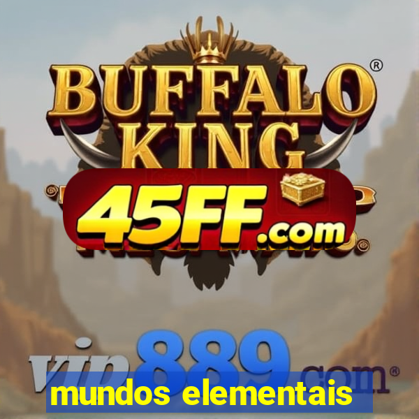mundos elementais